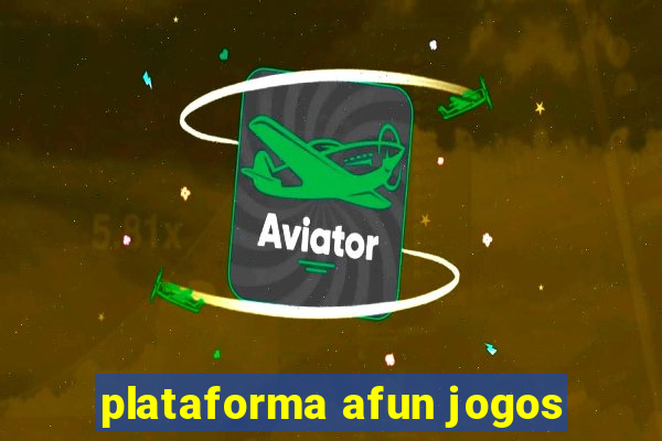 plataforma afun jogos